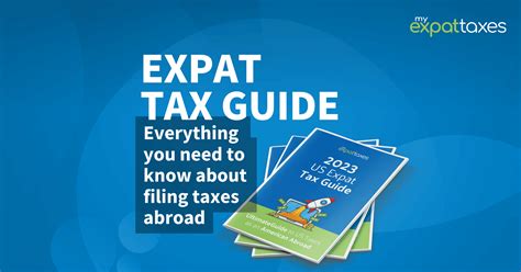 Us Expat Tax Guide Everything You Need To Know Myexpattaxes