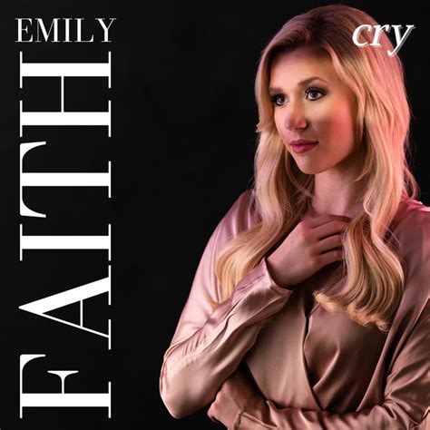 Cry Song And Lyrics By Emily Faith Spotify