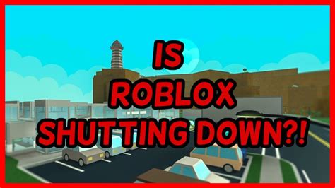 IS ROBLOX SHUTTING DOWN 2021 YouTube