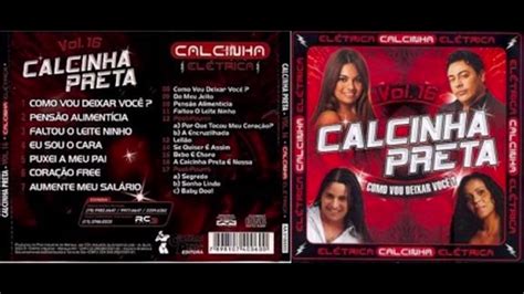 Calcinha Preta Volume Como Vou Deixar Voc Youtube