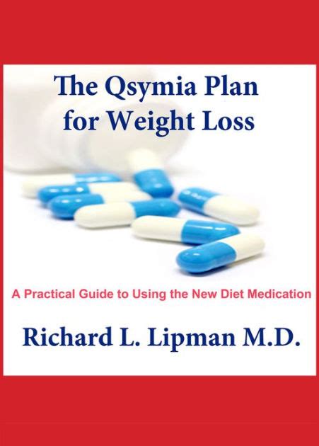 The Qsymia Plan For Weight Loss A Practical Guide To Using The New