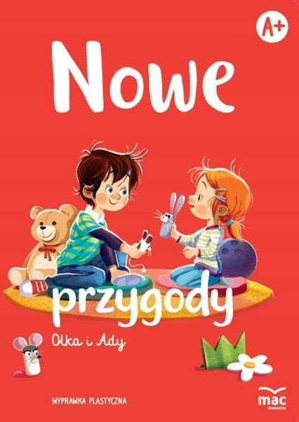 Podręcznik szkolny Nowe Przygody Olka i Ady A Wyprawka Plastyczna