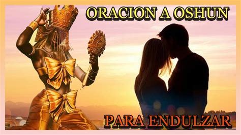 Oraci N A Oshun Para Endulzar Funciona