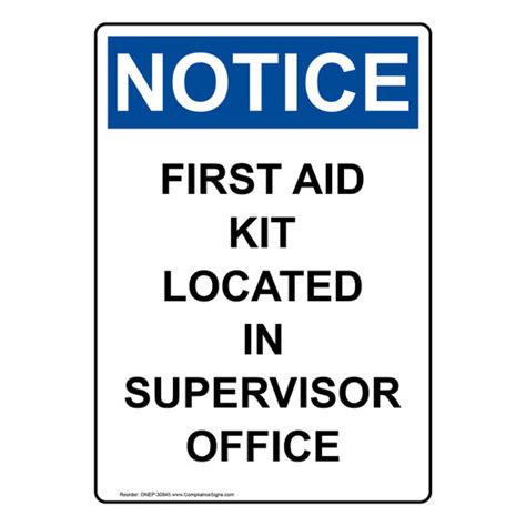 Vertical First Aid Kit Located In Supervisor Sign Osha Notice