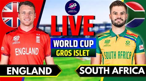 England Vs South Africa T World Cup Match Live Score Commentary