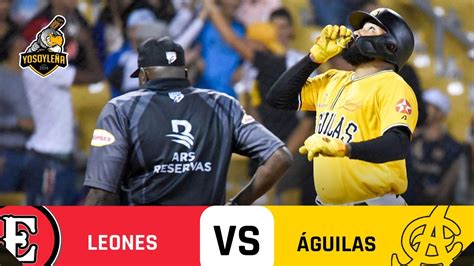 Resumen Leones Del Escogido Vs Guilas Cibae As De Octubre