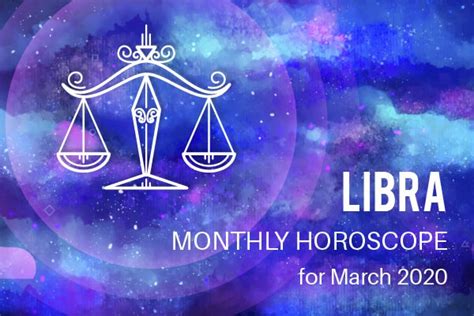 Libra March Monthly Horoscope Predictions Libra March Horoscope