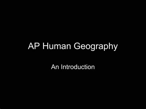 Ppt Ap Human Geography Powerpoint Presentation Free Download Id 345967