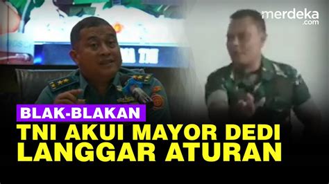 Tni Blak Blakan Mayor Dedi Langgar Aturan Di Kasus Viral Polres Medan