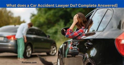 What Does A Car Accident Lawyer Do Complete Answered