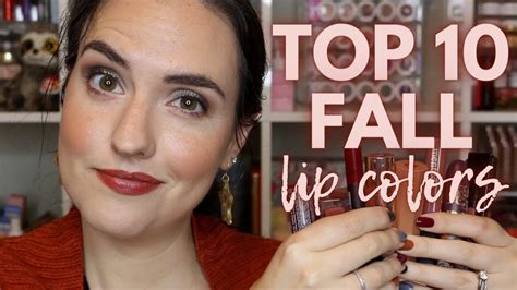 Top 10 Fall Lipcolors Lip Swatches Of My Favorite Fall Lipsticks