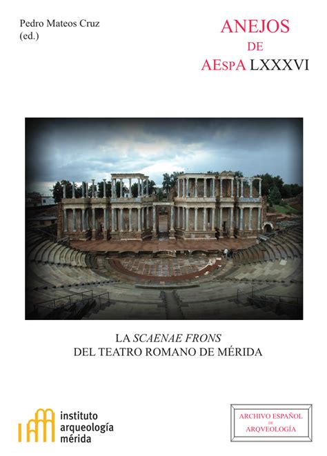 PDF La Porticus Post Scaenam Del Teatro Romano De Augusta Emerita