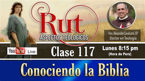 Curso Conociendo La Biblia En Vivo Clase Libro De Rut Aspectos