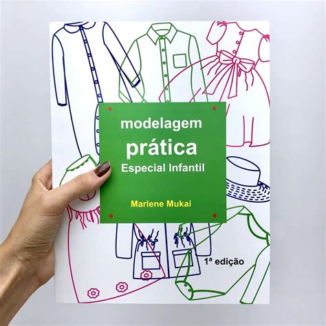 Conheça Todos Os Livros De Modelagem E Acabamento Da Marlene Mukai