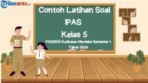 Inilah 20 Contoh Soal Passas Dan Jawaban Ipas Kelas 5 Semester 1