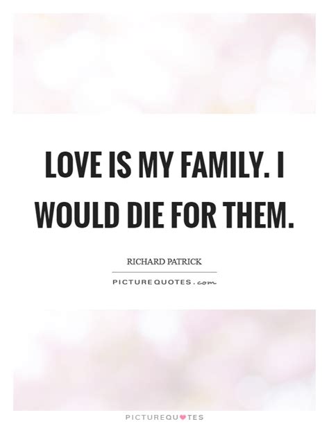 Family Love Quotes & Sayings | Family Love Picture Quotes