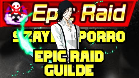 EPIC RAID GUIDE SZAYELAPORRO NIGHTMARE Bleach Brave Souls YouTube