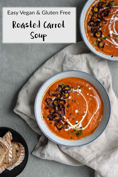 Easy Vegan Roasted Carrot Soup Recipe Vegan Roast Roasted Carrot Soup Healthy Vegan Cookies