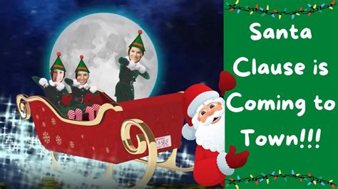 Santa Clause Is Coming To Town Youtube