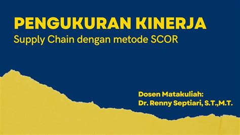 PENGUKURAN KINERJA RANTAI PASOK DENGAN METODE SCOR Produk AQUA PT