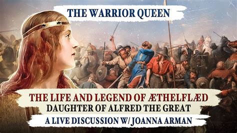 Warrior Queen The Life And Legend Of Æthelflæd Daughter Of Alfred