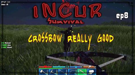 Incur Survival Ep The Crossbow Is Really Good Open World