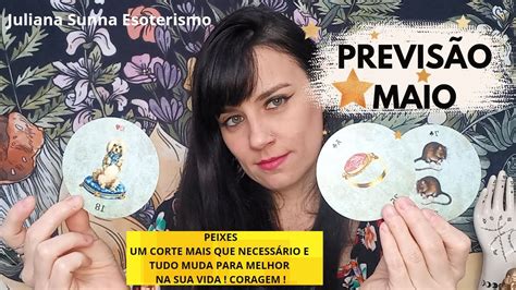 PrevisÃo Peixes ♓ Maio Um Corte Mais Que NecessÁrio E Tudo Muda Na Sua Vida ⛏ Coragem 🔥🔥🔥