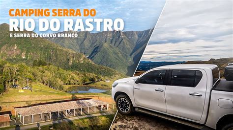 SERRA DO RIO DO RASTRO E SERRA DO CORVO BRANCO Camping Barraca De