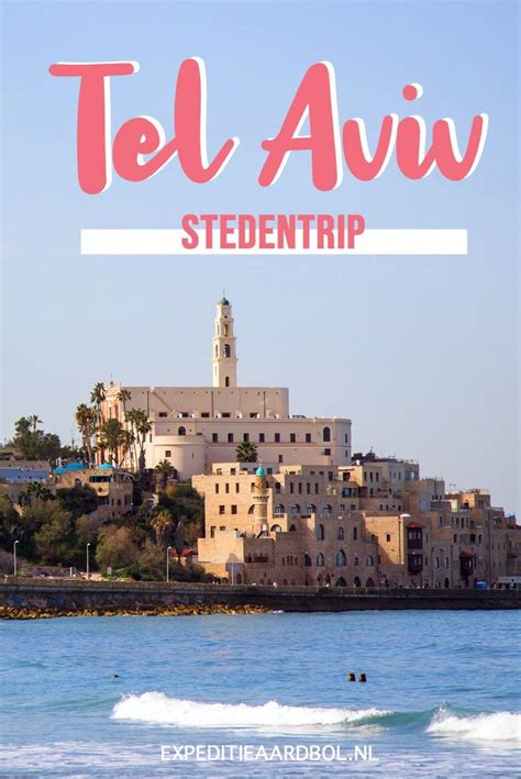 Wat Te Doen In Tel Aviv 24 X De Leukste Tips En Bezienswaardigheden