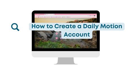 How To Create A Dailymotion Account Dailymotion Sign Up Tutorial 720P