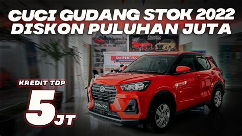 CUCI GUDANG SISA STOK 2022 DISKON PULUHAN JUTA MOBIL DAIHATSU XENIA