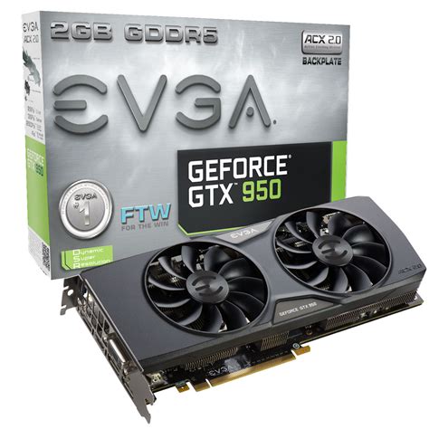 Evga Geforce Gtx 950 Ftw Review