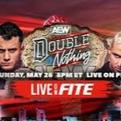 Stream Aew Double Or Nothing 2023 Start Time Match Card Live By F