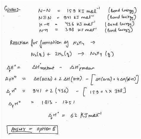 Based on the values of B E given ΔfH of N2H4 g is N N 159