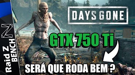 Days Gone Gtx Ti Ser Que Roda Youtube