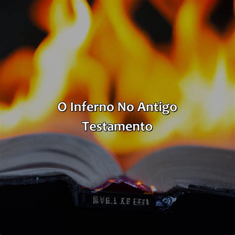 O Que A Bíblia Fala Sobre O Inferno Bíblia da Bíblia