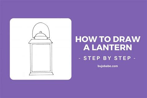 How To Draw A Lantern (Step By Step Tutorial) - Bujo Babe