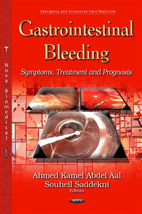 Gastrointestinal Bleeding: Symptoms, Treatment and Prognosis – Nova Science Publishers