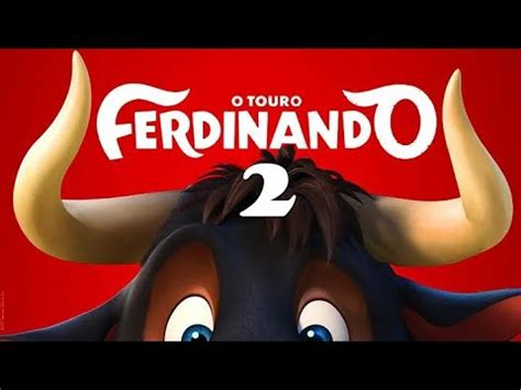 O TOURO FERDINANDO 2 DESENHO PARA CRIANÇAS FILME INFANTIL COMPLETO