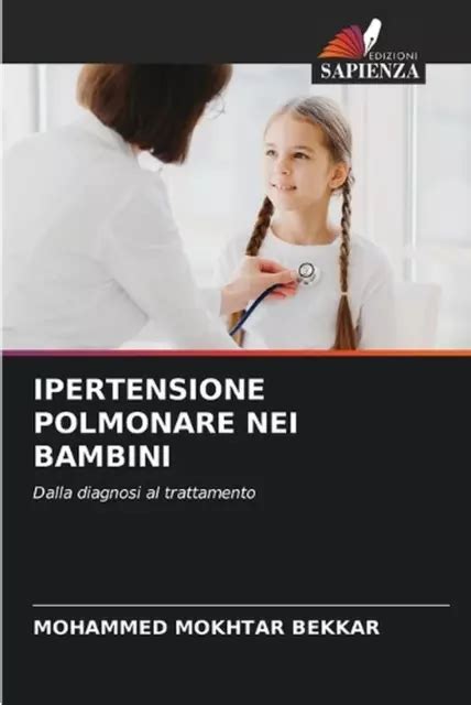 Ipertensione Polmonare Nei Bambini Di Mohammed Mokhtar Bekkar Libro