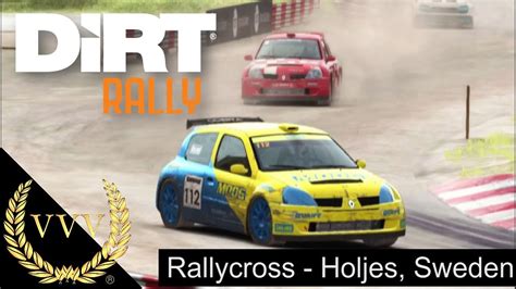 Dirt Rally Rallycross Holjes Sweden Youtube