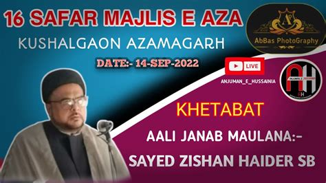 Safar Majlise Aza Maulana Zeeshan Haider Shb Youtube