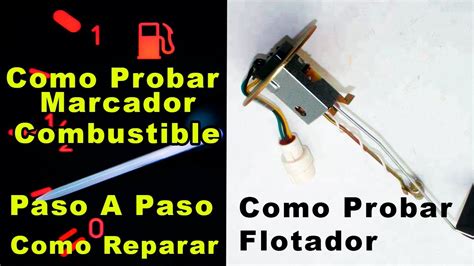 Como Probar Y Reparar Flotador De Combustible Paso A Paso Youtube