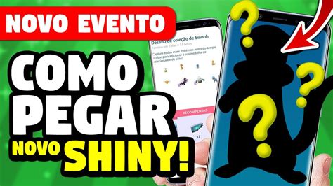 Como Pegar Shiny Exclusivo Pokemon Go No Evento De Sinnoh Em Casa Youtube