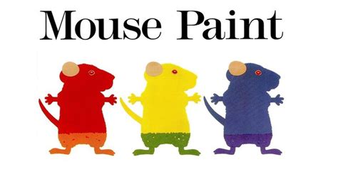 Three Little Mice Painted In Different Colors With The Words Mouse Paint On It S Side