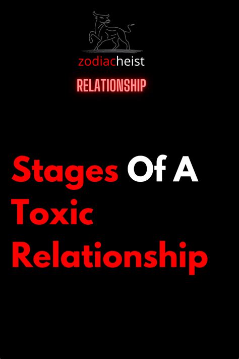 Stages Of A Toxic Relationship Zodiac Heist