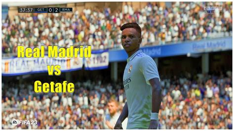 FIFA 23 PS5 Gameplay Real Madrid Vs Getafe La Liga YouTube