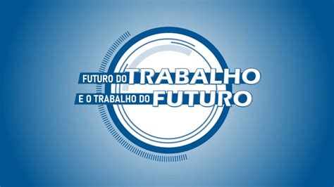 Futuro do Trabalho e o Trabalho do Futuro nova série Criar Brasil