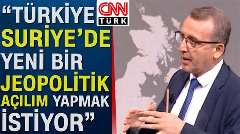 Putin Türkiye ye geliyor Eray Güçlüer den haritada analiz Suriye de