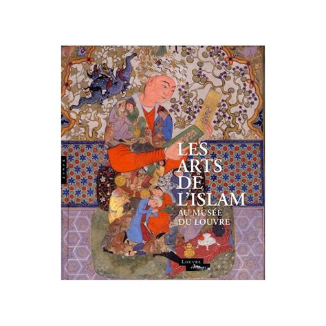 Les Arts De L Islam Au Louvre Dessinoriginal